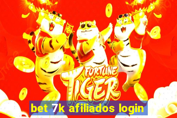 bet 7k afiliados login